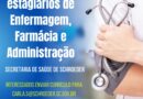 Vagas para estagiários de Enfermagem, Farmácia e Administração